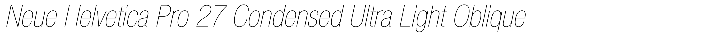 Neue Helvetica Pro 27 Condensed Ultra Light Oblique